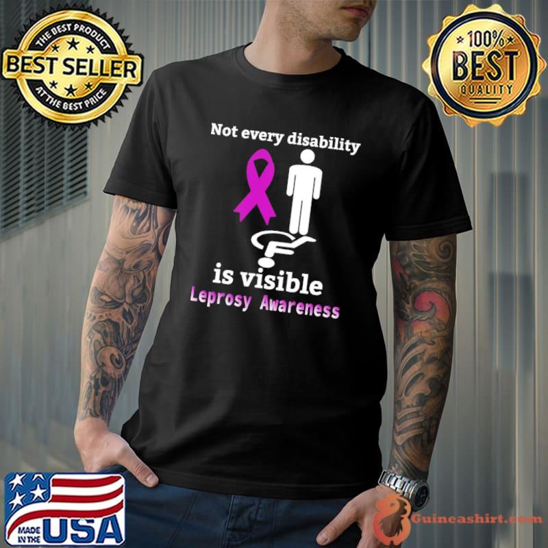 Not every disability is visible leprosy awareness purple ribbon leprosy leprosy awareness shirt