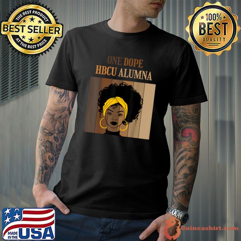One Dope Hbcu Alumna Historical Black Women Universities Vintage T-Shirt