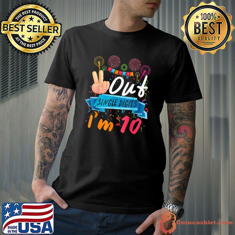 Peace Out Single Digits I'm 10 Year Old 10th Birthday Girl Firework T-Shirt