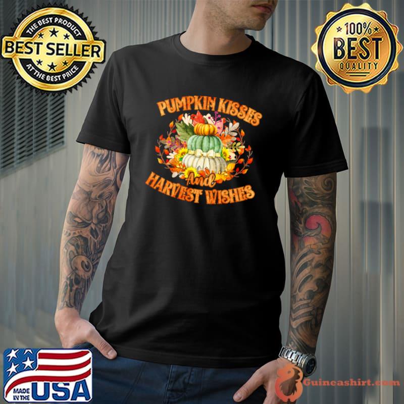 Pumpkin Kisses And Harvest Wishes Sunflower Thanksgiving T-Shirt