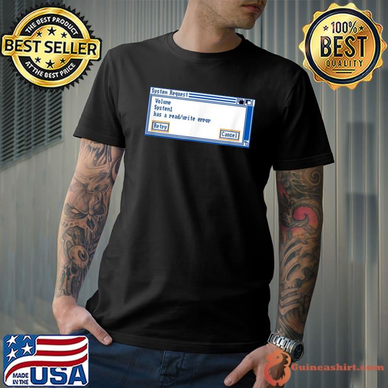 Read Write Error Retro Oldschool Computer PC System Request T-Shirt