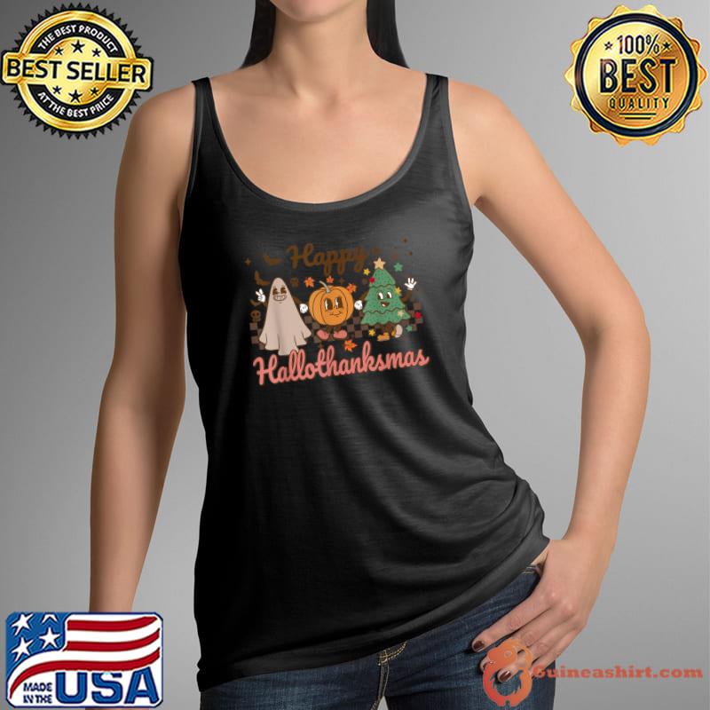 Retro Happy Hallothanksmas Ghost And Pumpkin And Xmas Tree Halloween Thanksgiving Christmas T-Shirt Tank Top
