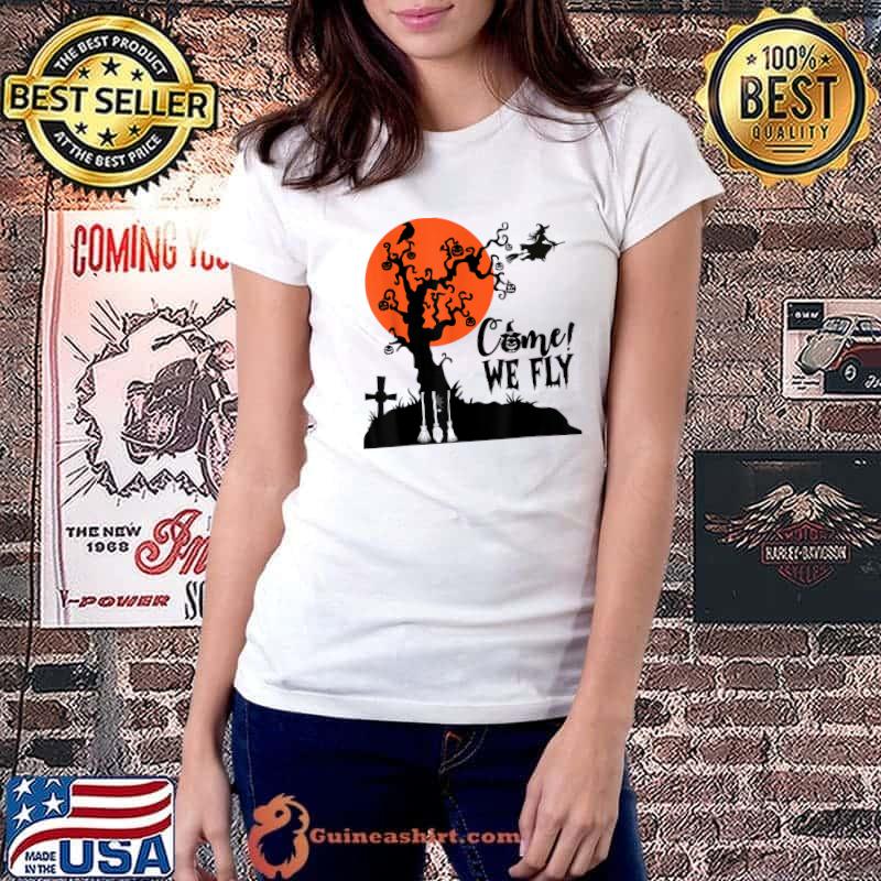 Witches Come We Fly Spooky Trick Or Treat Blood Moon Halloween T-Shirt