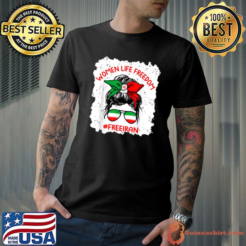 Women Life Freedom Free Iran Cute Iranian Messy Bun Lover T-Shirt