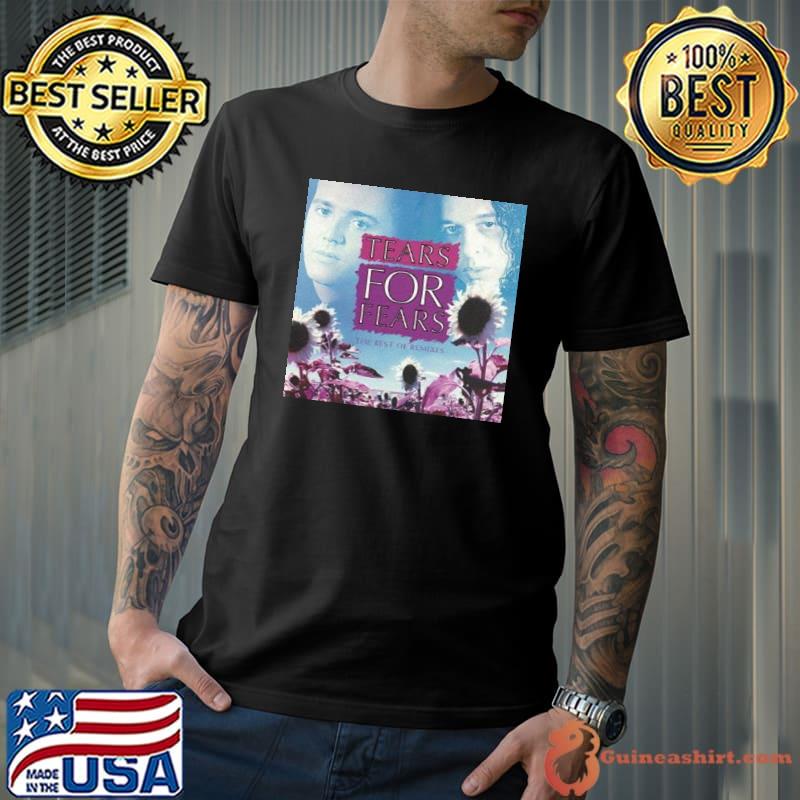 2002 tears for fears pop rock band the best of remixes trending shirt