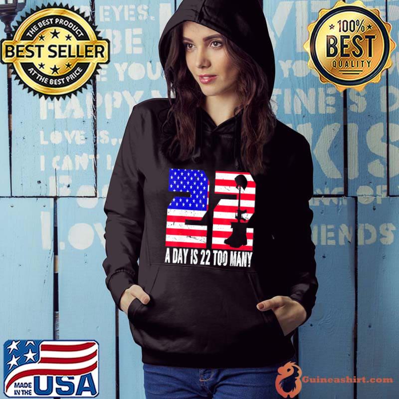 22 a days is 22 too manys veteran lives matter help veterans s Hoodie