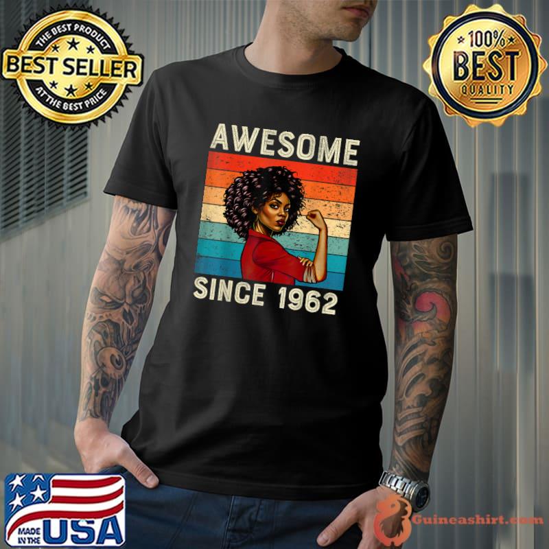 60th Birthday Vintage Awesome Since 1962 Black Women Pride T-Shirt