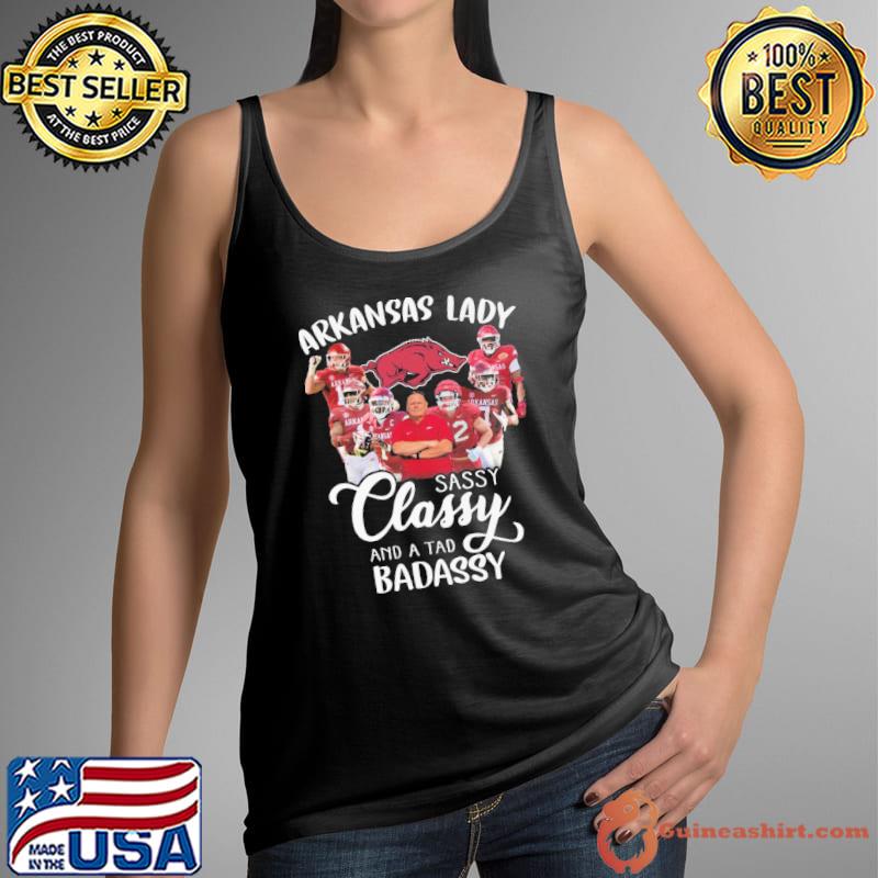 Arkansas Lady Sassy Classy And A Tad Badassy Shirt Tank Top