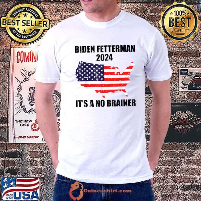 Biden Fetterman 2024 It's A No Brainer Political Biden American Flag Maps T-Shirt