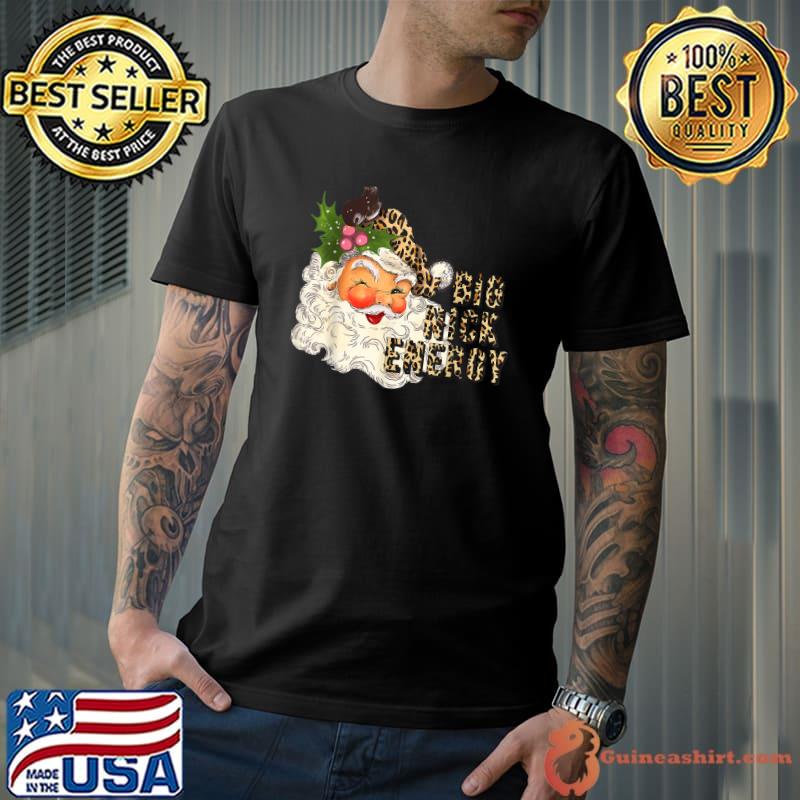 Big Nick Santa Energy Retro Santa Leopard Christmas 2022 T-Shirt