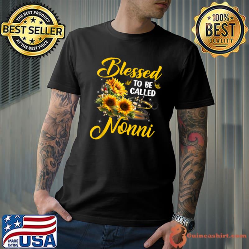 Blessed to be called nonni mother's day sunflower lovers T-Shirt