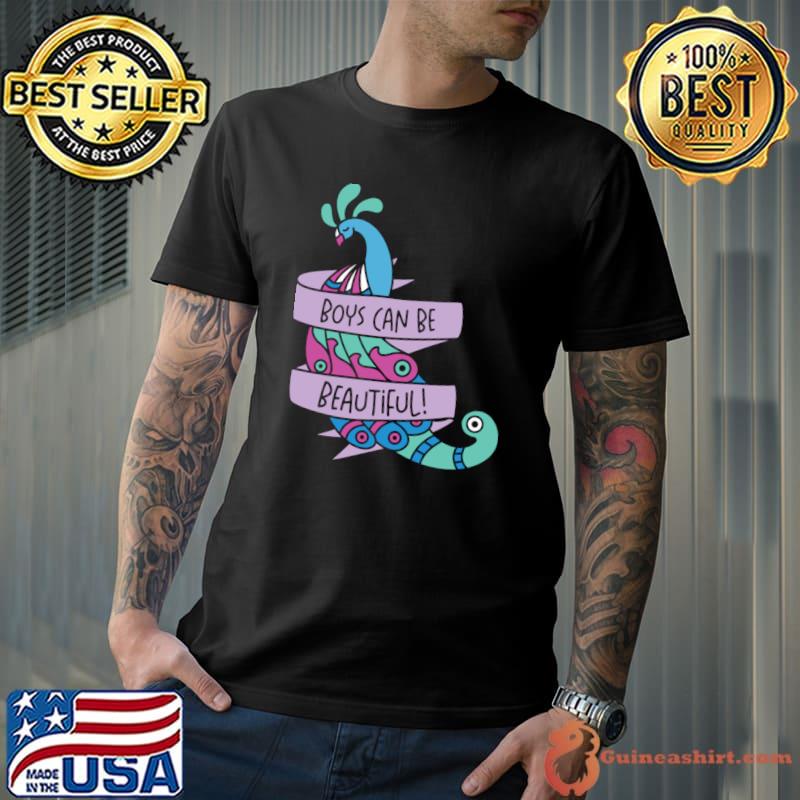 Boys Can Be Peacock Inspirational Beautiful Peacock Lover Positivity T-Shirt