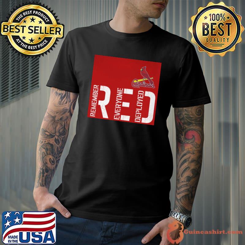 Cardinals Red Remember Everyone Deployed Shirt