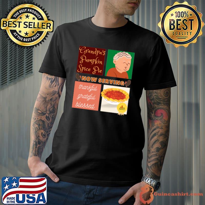 Couple's Grandpa Pumpkin Spice Pie Now Serving Thanksgiving Day Thankful Grateful Blessed T-Shirt