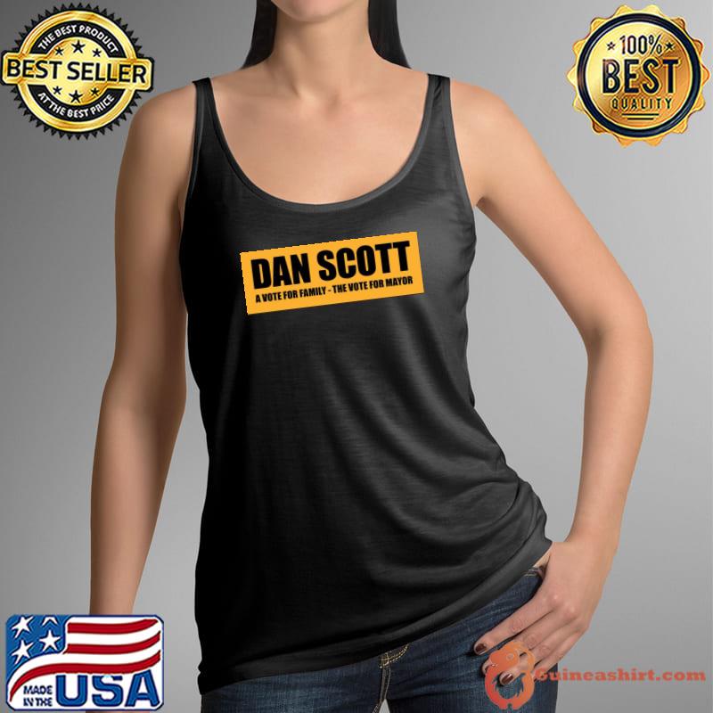 Dan scott for mayor a vote for family one tree hill classic s Tank Top