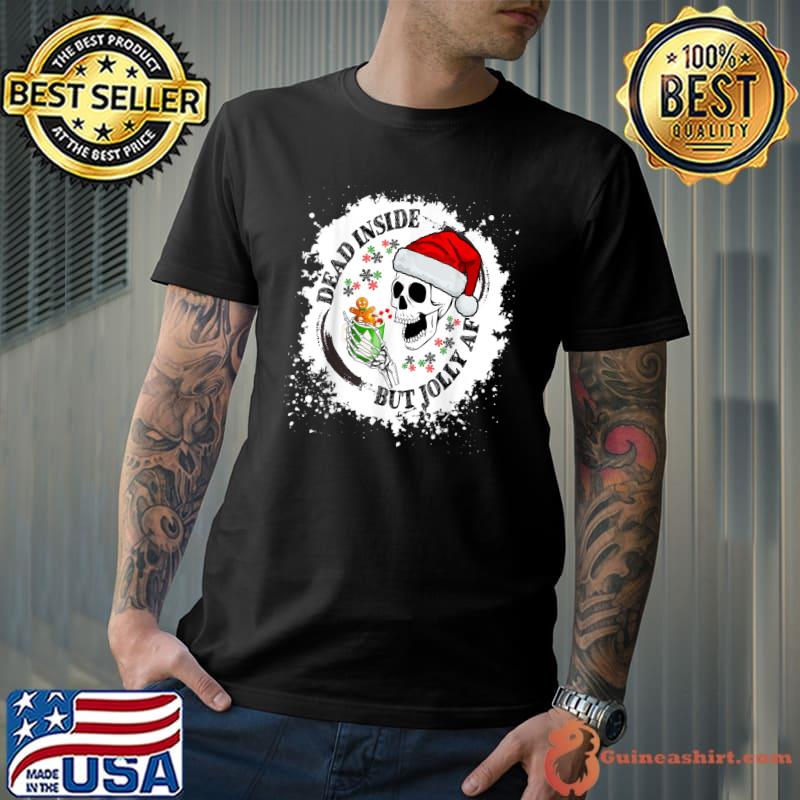 Dead Inside But Jolly AF Skull Wear Santa Hat Coffee Christmas Grunge T-Shirt
