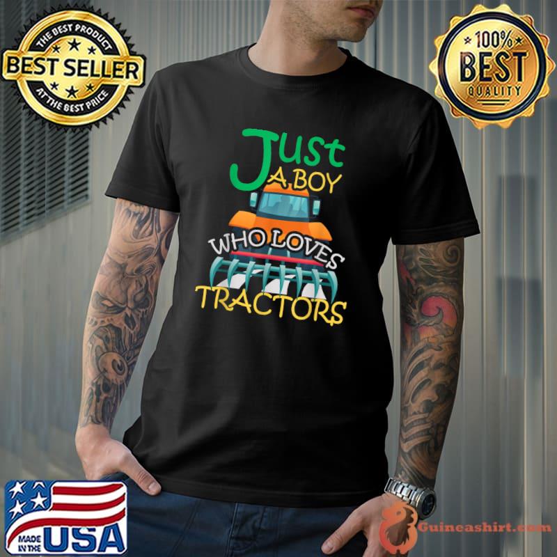 Farm Lifestyle Just A Boy Who Loves Tractors T-Shirt