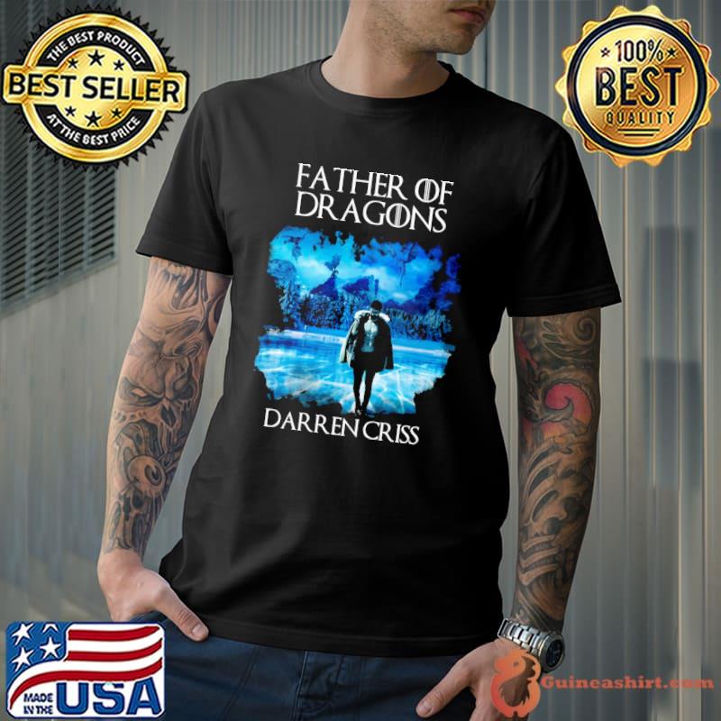 Father of dragons darren criss shirt