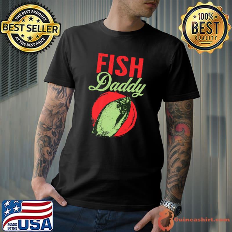 Fish Daddy Father Dad Fish Moon T-Shirt