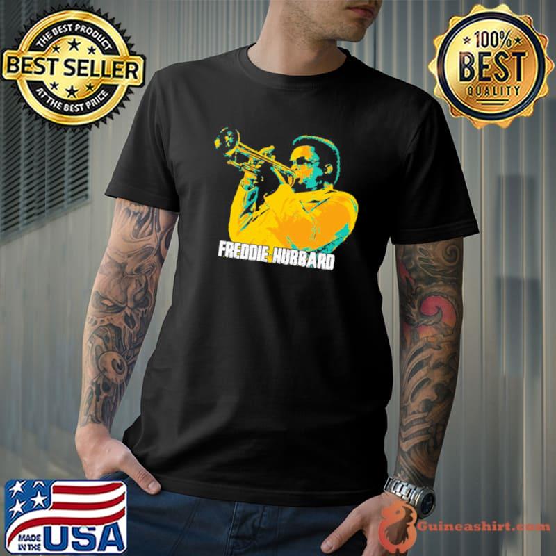 Freddie hubbard frederick dewayne classic shirt