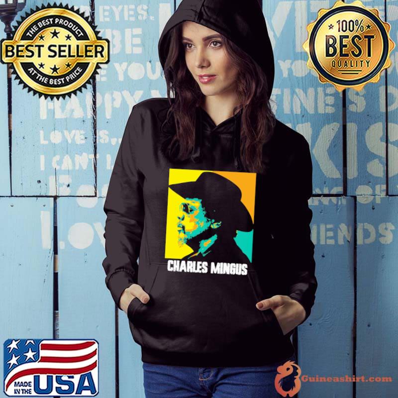 Good greatest jazz musician double bass legend charles mingus classic s Hoodie