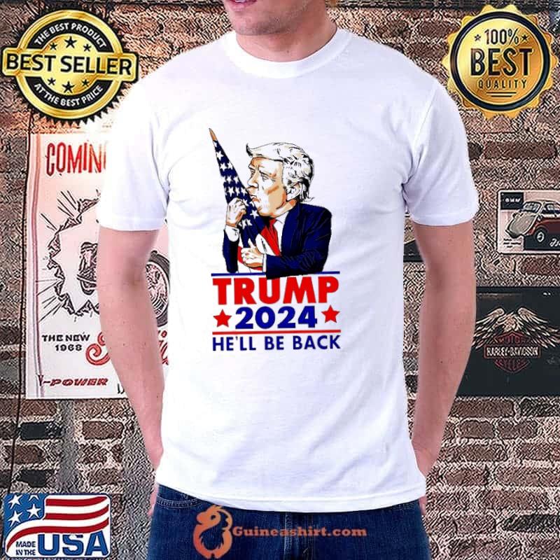 He will come back stronger in 2024 support Trump classic shirt