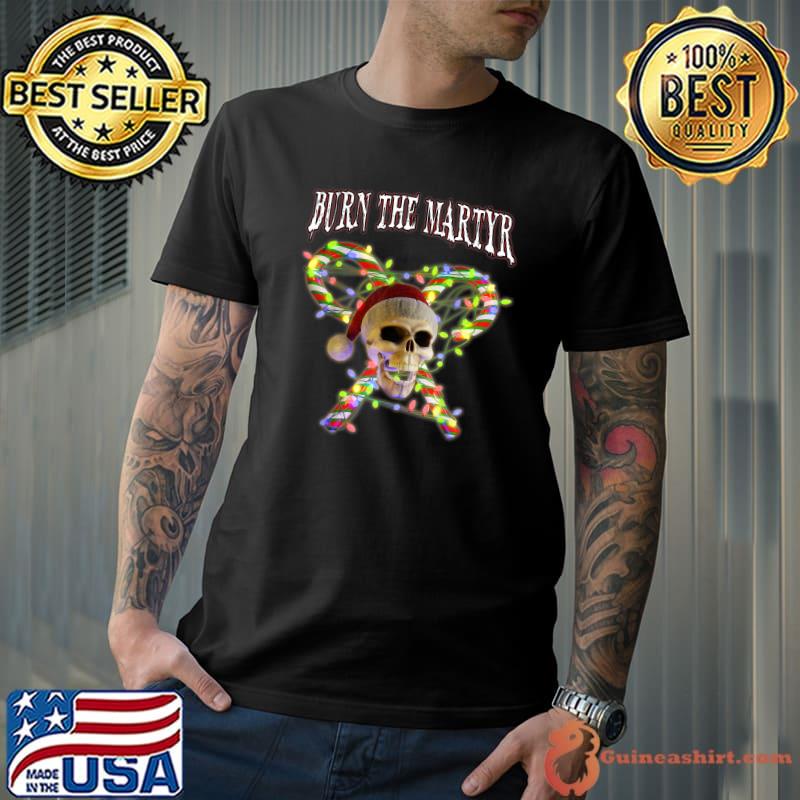 Holiday skull wear santa hat lights design by burn the martyr christmas T-Shirt