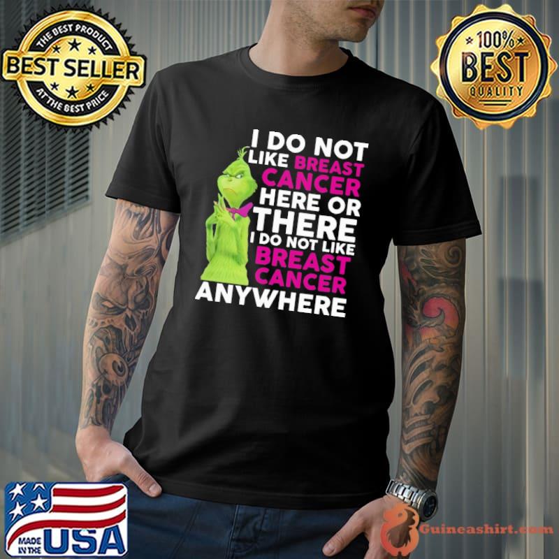 I Do Not Like Breast Cancer Here Or There I Do Not Like Breast Cancer Peanut Puppet Grinch Shirt