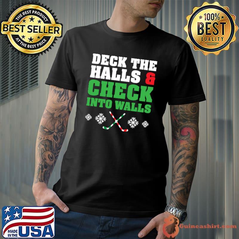 Ice Hockey Christmas Candy Cane Stick Deck The Halls Check Into Walls Snows T-Shirt