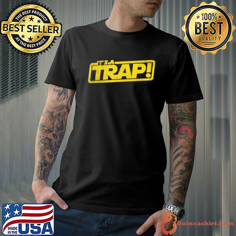 It's a trap Star wars style shirt