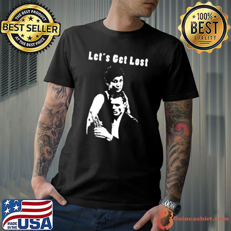 Jazz music legend chet baker let's get lost classic shirt