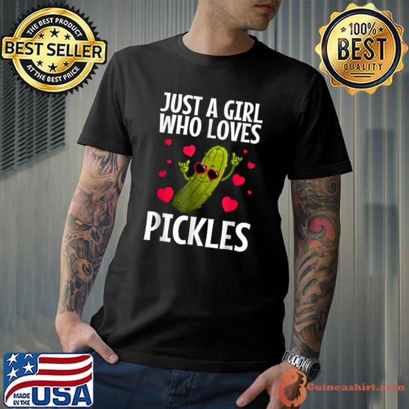 Just A Girl Who Loves Pickles Hearts Pickles Dill Pickle Cucumber T-Shirt