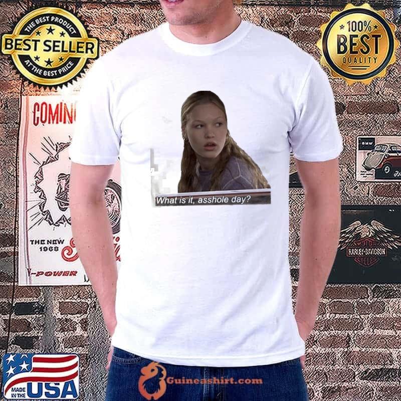 Kat stratford what is it asshole day home improvement classic shirt