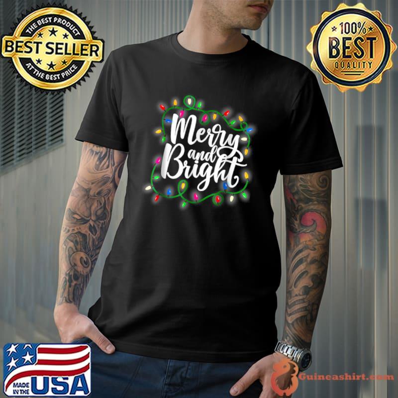 Lights Xmas Holiday Merry And Bright Christmas T-Shirt
