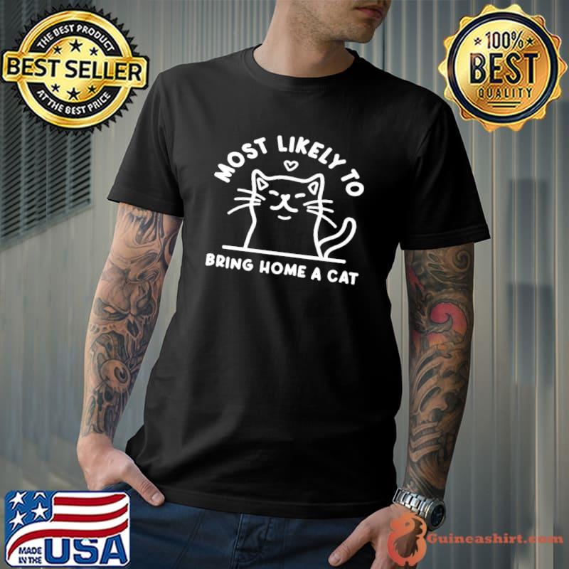 Most Likely To Bring Home A Cat Cute Cat Lovers Christmas T-Shirt