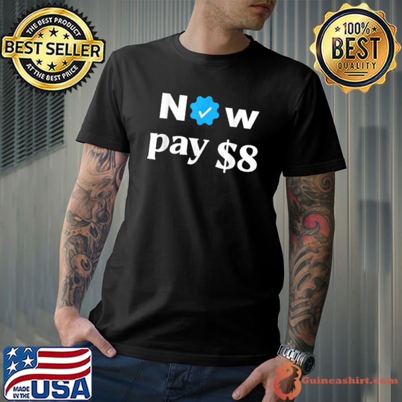 Now pay $8 dollar your feedback is appreciated T-Shirt