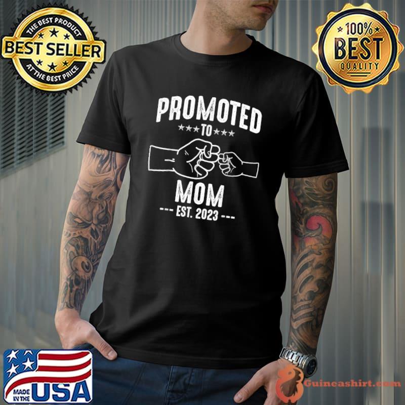 Promoted To Mom 2023 Present For First Time New Family 2023 Stars T-Shirt