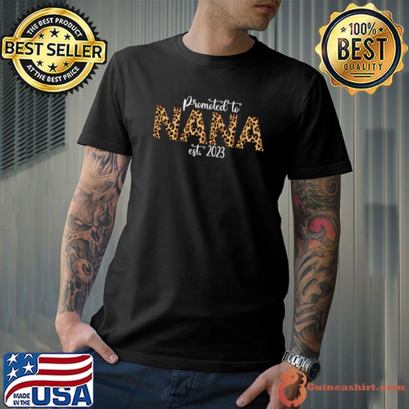 Promoted To Nana 2023 Leopard Design Soon To Be Grandma 2023 T-Shirt
