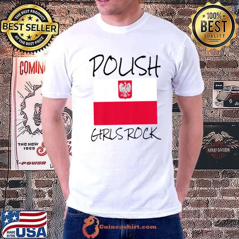 Proud To Be Polish Girl Unbreakable Polska Flaga Poland Flag T-Shirt