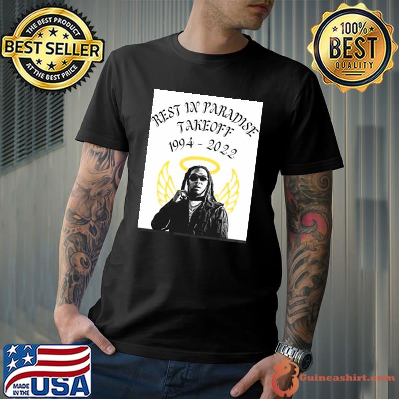Rest in paradise takeoff 1994 2022 rip takeoff classic shirt