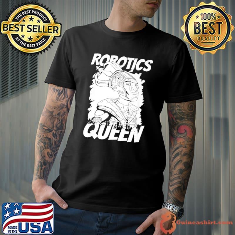 Robots Queen Ai Artificial Intelligence Robotics T-Shirt