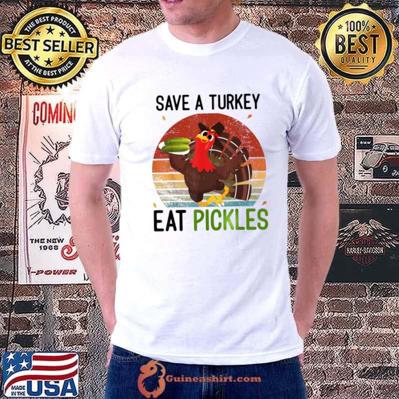 Save A Turkey Eat Pickles Thanksgiving Costume Dancing Vintage Sunset T-Shirt