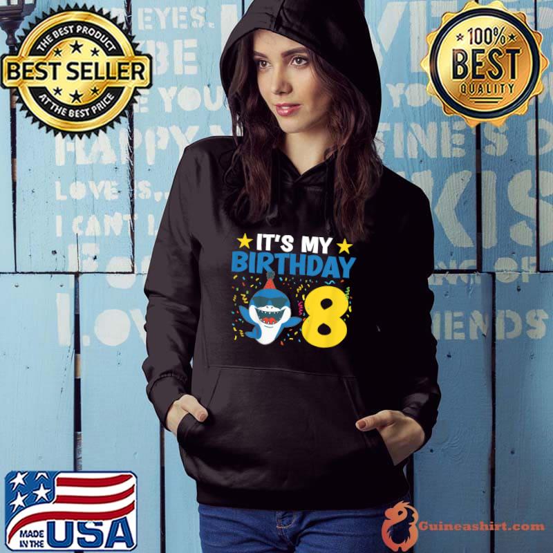 Shark Lover Cool Sharks It's My Birthday 8 Stars T-Shirt Hoodie