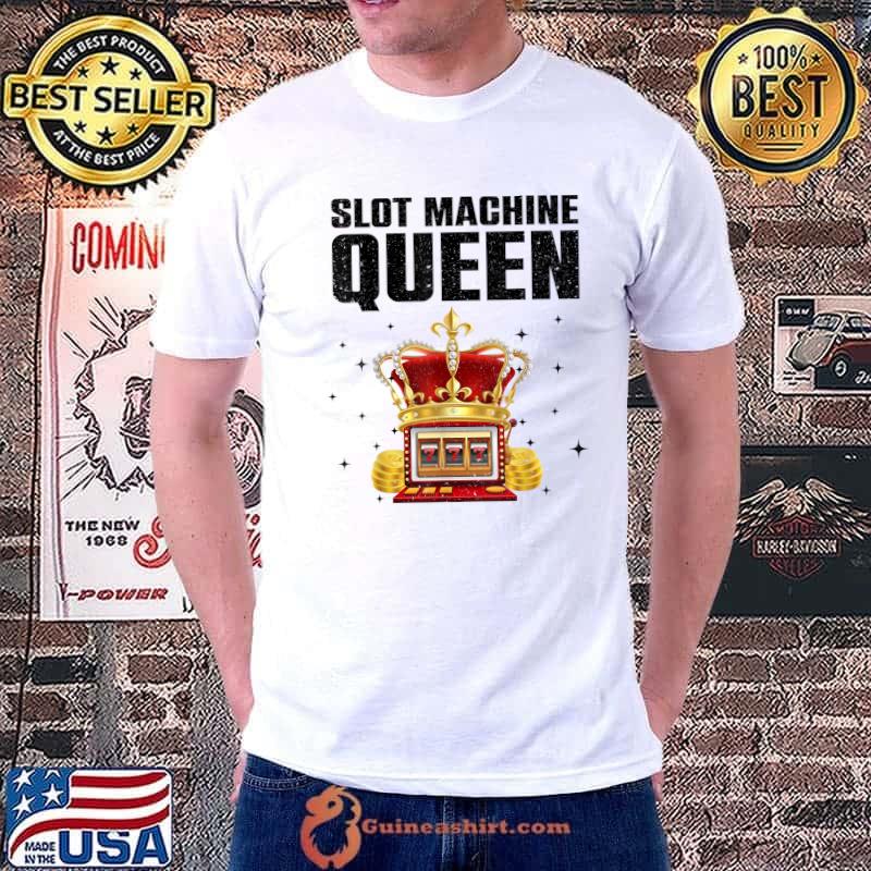 Slot Machine Queen Art Casino Gambler Crown T-Shirt