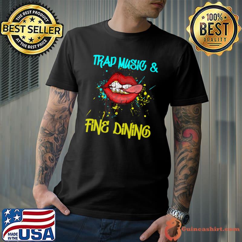 Trap Music And Fine Dining Lip Watercolor T-Shirt