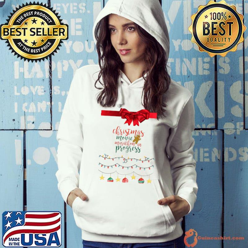 Ugly Sweeter Christmas Movie Marathon In Progress Lights Ribbon Red T-Shirt Hoodie