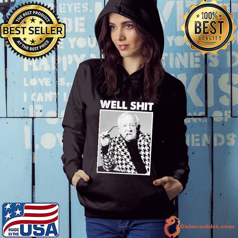 Vintage well shit leslie Jordan gift photographic s Hoodie