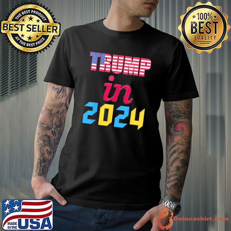 Vote for Trump in 2024 to be president shirt