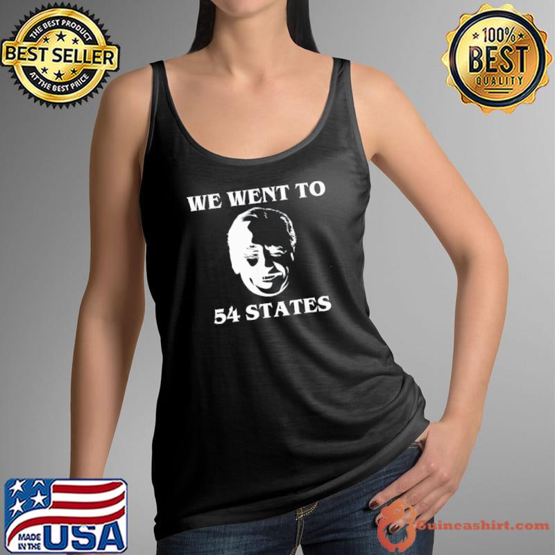 We went to 54 states president Biden gaff s Tank Top