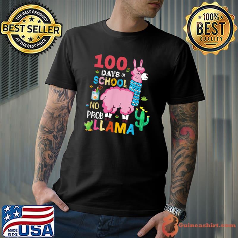 100 Days Of School No Probllama Llama 100th Day Cactus T-Shirt
